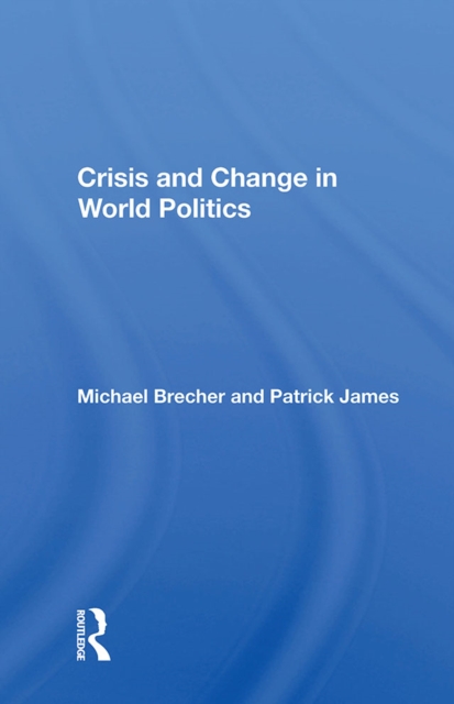 Crisis And Change In World Politics, PDF eBook