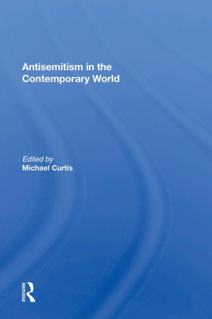 Antisemitism In The Contemporary World, EPUB eBook