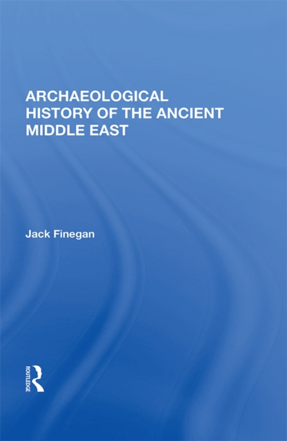 Archaeological History Of The Ancient Middle East, EPUB eBook