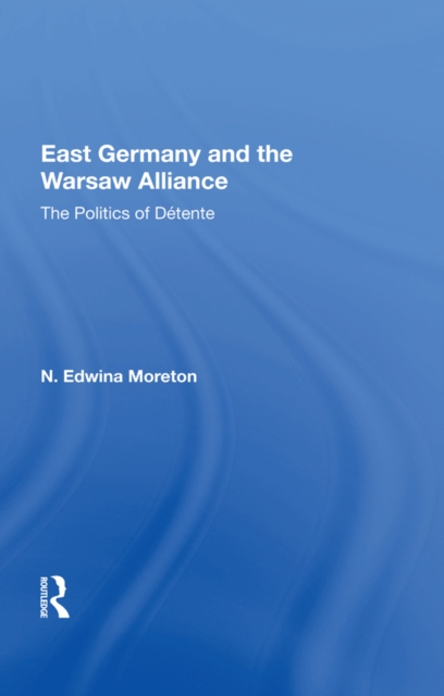 East Germany And The Warsaw Alliance, EPUB eBook