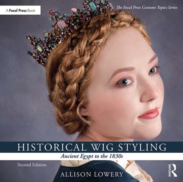 Historical Wig Styling: Ancient Egypt to the 1830s, EPUB eBook