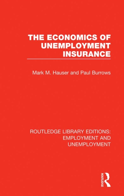 The Economics of Unemployment Insurance, EPUB eBook