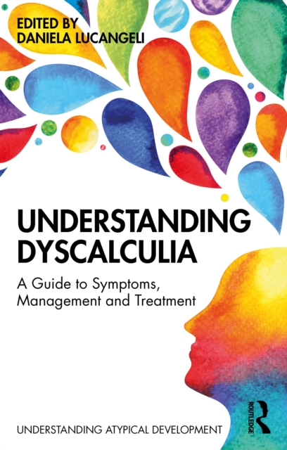Understanding Dyscalculia : A guide to symptoms, management and treatment, PDF eBook