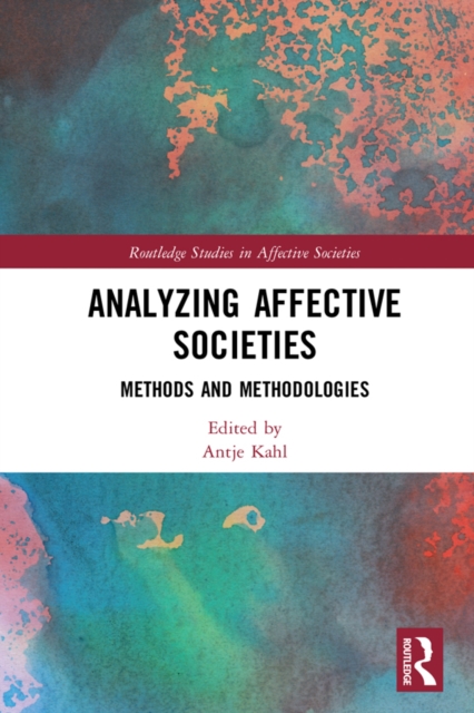 Analyzing Affective Societies : Methods and Methodologies, EPUB eBook