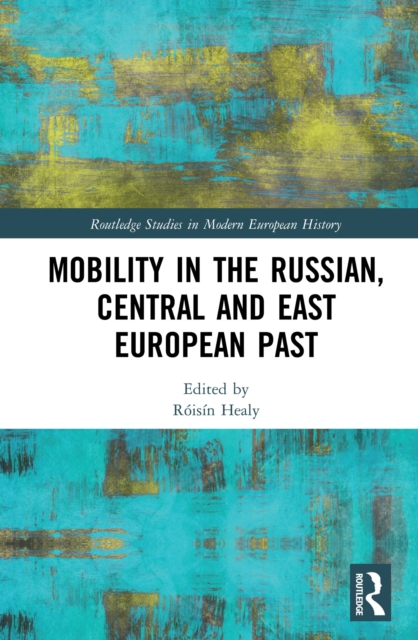 Mobility in the Russian, Central and East European Past, EPUB eBook