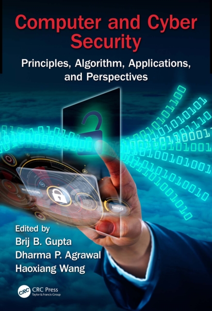 Computer and Cyber Security : Principles, Algorithm, Applications, and Perspectives, EPUB eBook