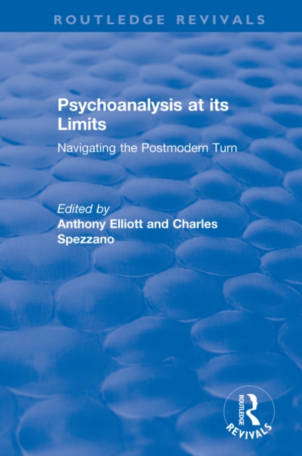 Psychoanalysis at its Limits : Navigating the Postmodern Turn, PDF eBook