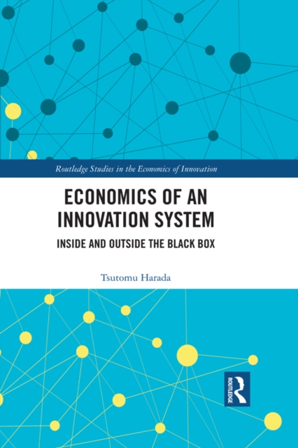 Economics of an Innovation System : Inside and Outside the Black Box, PDF eBook