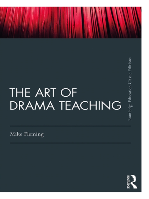 The Art Of Drama Teaching, PDF eBook