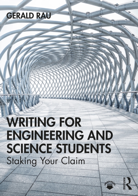 Writing for Engineering and Science Students : Staking Your Claim, PDF eBook