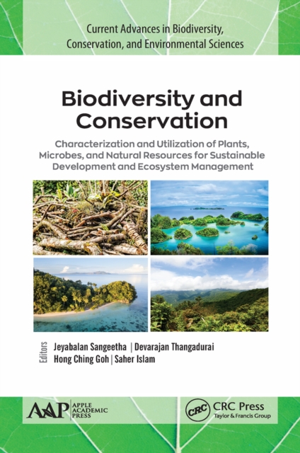 Biodiversity and Conservation : Characterization and Utilization of Plants, Microbes and Natural Resources for Sustainable Development and Ecosystem Management, EPUB eBook