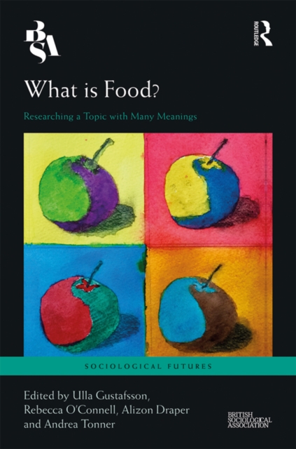 What is Food? : Researching a Topic with Many Meanings, EPUB eBook