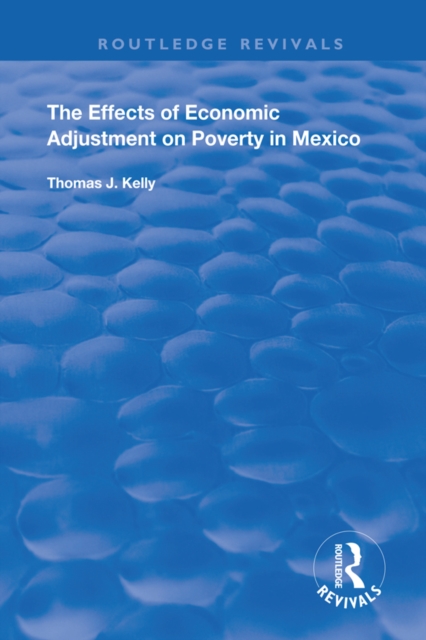 The Effects of Economic Adjustment on Poverty in Mexico, EPUB eBook