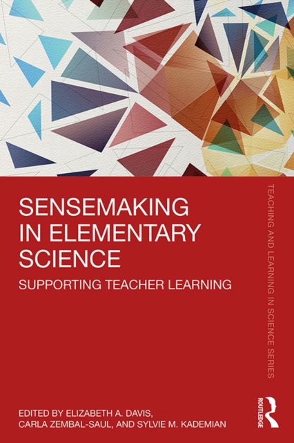 Sensemaking in Elementary Science : Supporting Teacher Learning, EPUB eBook