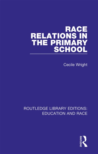 Race Relations in the Primary School, EPUB eBook