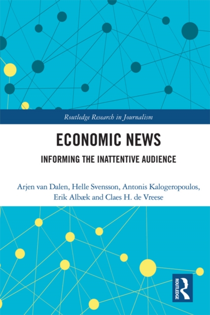 Economic News : Informing The Inattentive Audience, EPUB eBook