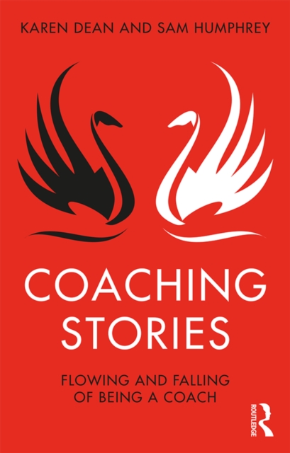 Coaching Stories : Flowing and Falling of Being a Coach, PDF eBook
