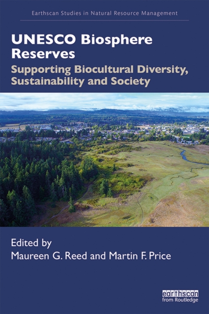 UNESCO Biosphere Reserves : Supporting Biocultural Diversity, Sustainability and Society, EPUB eBook