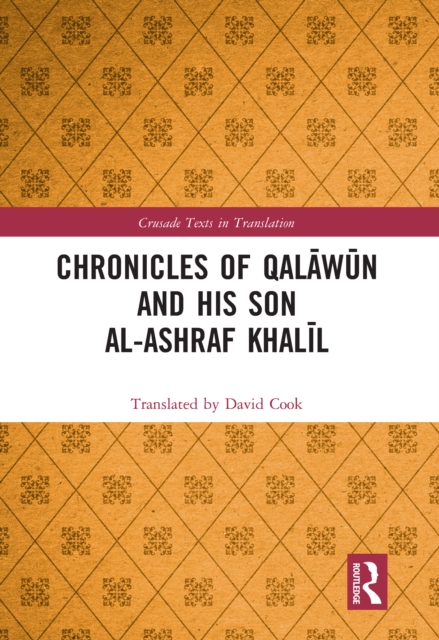 Chronicles of Qalawun and his son al-Ashraf Khalil, EPUB eBook