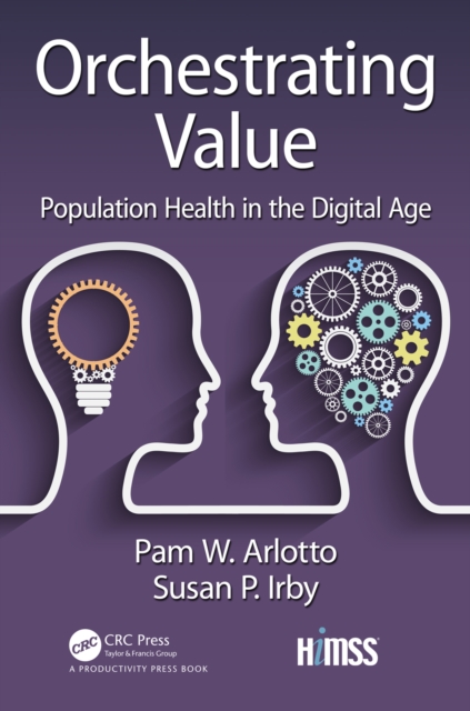 Orchestrating Value : Population Health in the Digital Age, EPUB eBook