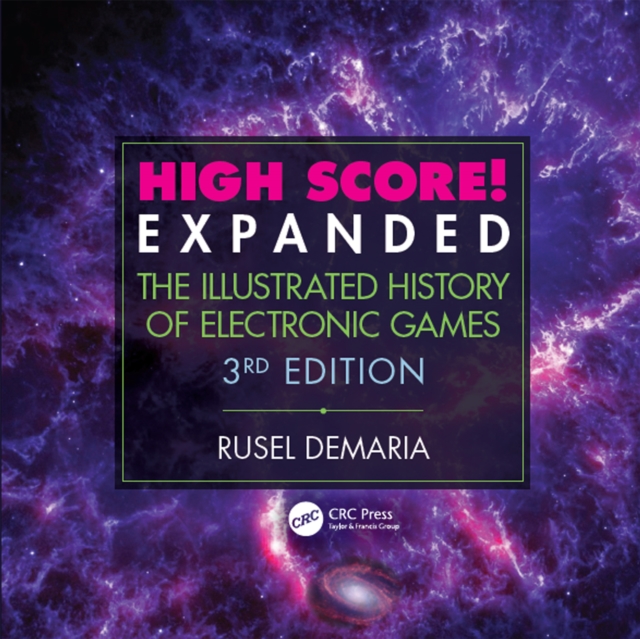 High Score! Expanded : The Illustrated History of Electronic Games 3rd Edition, EPUB eBook
