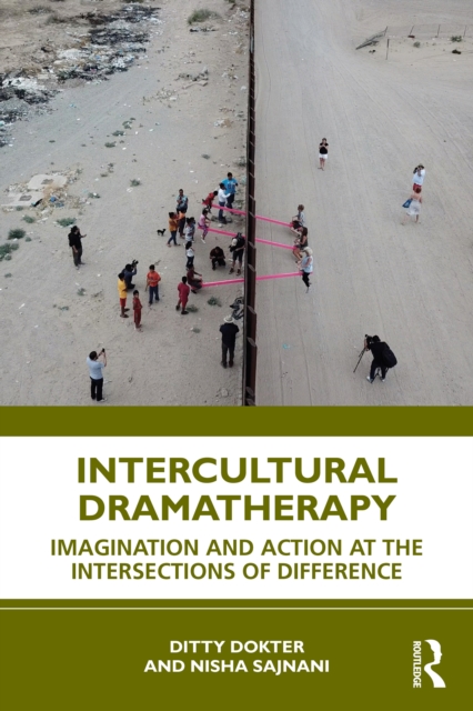 Intercultural Dramatherapy : Imagination and Action at the Intersections of Difference, EPUB eBook