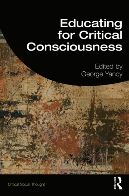 Educating for Critical Consciousness, PDF eBook