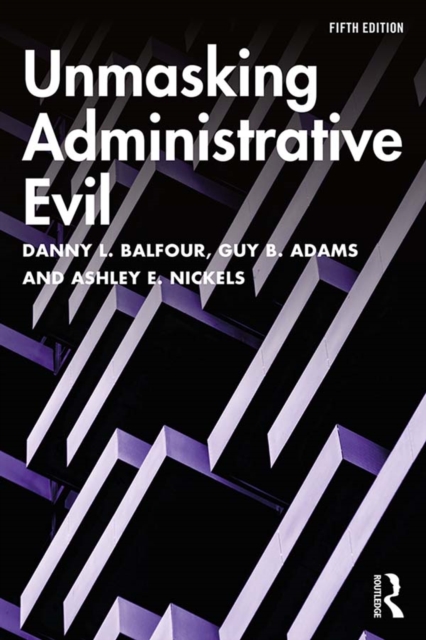 Unmasking Administrative Evil, PDF eBook