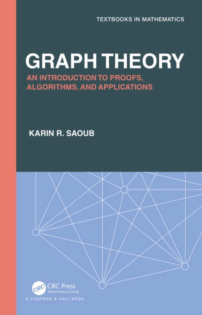 Graph Theory : An Introduction to Proofs, Algorithms, and Applications, PDF eBook