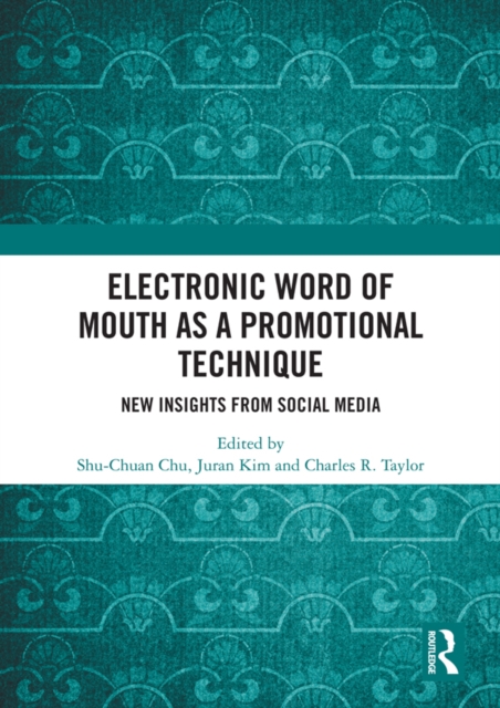 Electronic Word of Mouth as a Promotional Technique : New Insights from Social Media, EPUB eBook