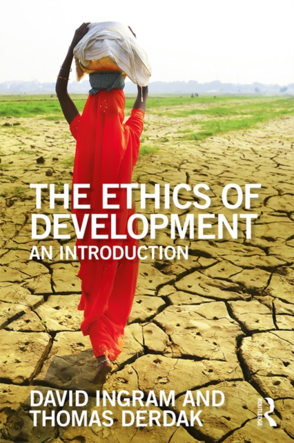 The Ethics of Development : An Introduction, EPUB eBook