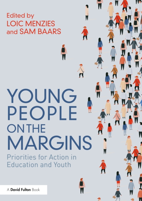 Young People on the Margins : Priorities for Action in Education and Youth, EPUB eBook