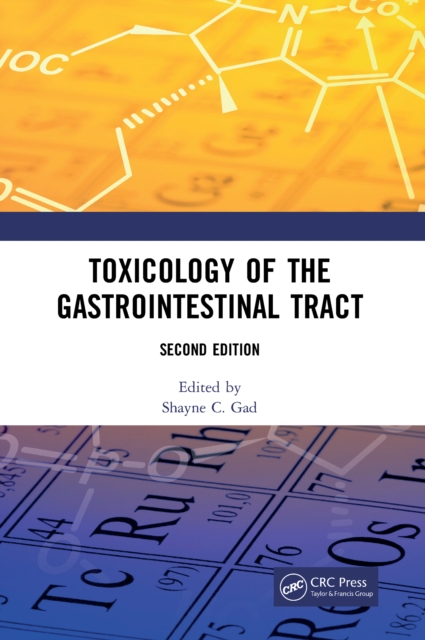 Toxicology of the Gastrointestinal Tract, Second Edition, PDF eBook