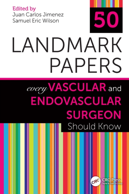 50 Landmark Papers Every Vascular and Endovascular Surgeon Should Know, PDF eBook