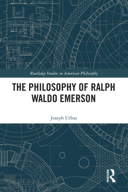 The Philosophy of Ralph Waldo Emerson, PDF eBook