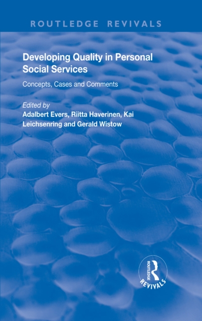 Developing Quality in Personal Social Services : Concepts, Cases and Comments, PDF eBook