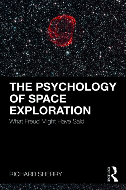 The Psychology of Space Exploration : What Freud Might Have Said, EPUB eBook