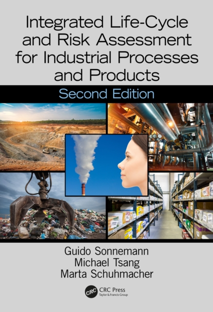Integrated Life-Cycle and Risk Assessment for Industrial Processes and Products, PDF eBook