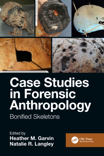 Case Studies in Forensic Anthropology : Bonified Skeletons, PDF eBook