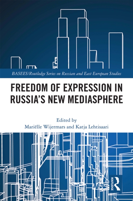 Freedom of Expression in Russia's New Mediasphere, EPUB eBook