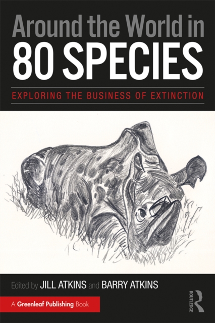 Around the World in 80 Species : Exploring the Business of Extinction, EPUB eBook