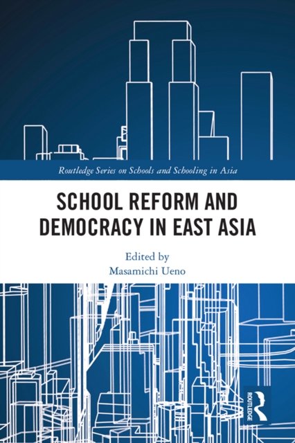 School Reform and Democracy in East Asia, EPUB eBook