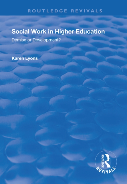 Social Work in Higher Education : Demise or Development?, PDF eBook
