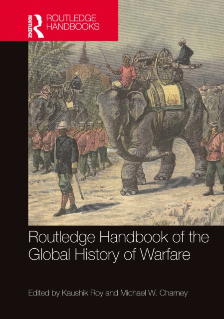 Routledge Handbook of the Global History of Warfare, PDF eBook