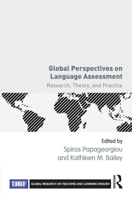Global Perspectives on Language Assessment : Research, Theory, and Practice, PDF eBook