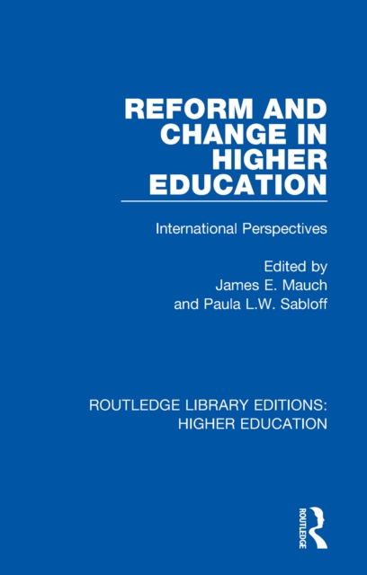Reform and Change in Higher Education : International Perspectives, PDF eBook
