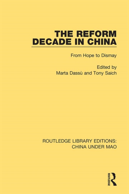 The Reform Decade in China : From Hope to Dismay, PDF eBook