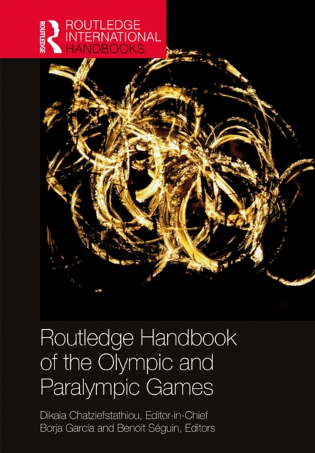 Routledge Handbook of the Olympic and Paralympic Games, PDF eBook