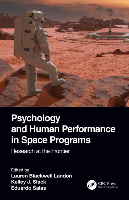 Psychology and Human Performance in Space Programs : Research at the Frontier, EPUB eBook