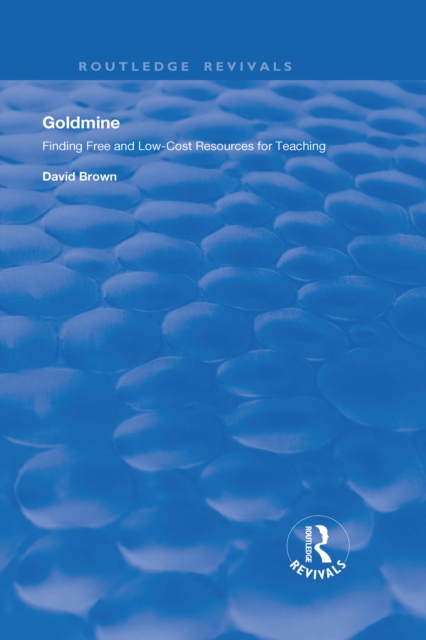 Goldmine : Finding Free and Low Cost Resources for Teaching, PDF eBook